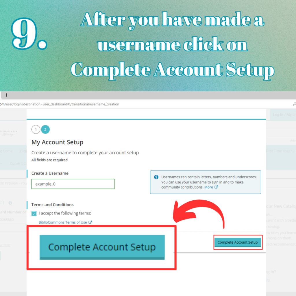 9. After you have made a username, click on "Complete Account Setup." Image shows blue "Complete Account Setup" button highlighted in red.
