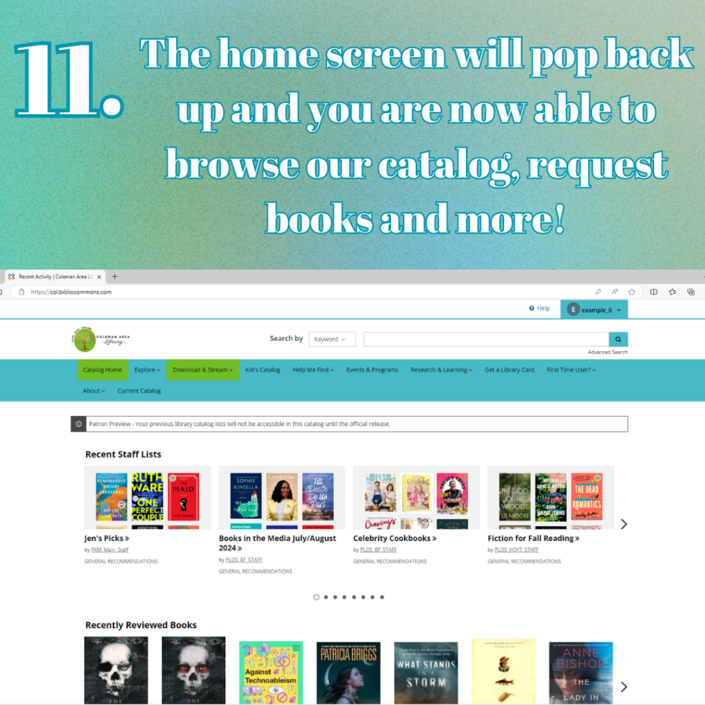 11. The home screen will pop back up and you are now able to browse our catalog, request books, and more! Image shows home page of Coleman Area Library's catalog.
