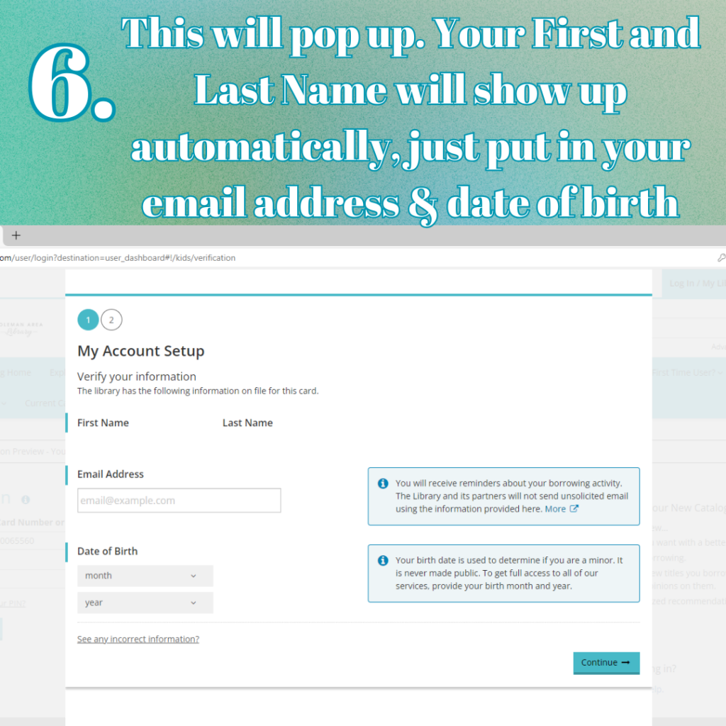 6. This will pop up. Your first and last name will show up automatically. Just put in your email address and date of birth.