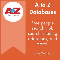 A to Z databases from MeL.org. Free people search, job search, mailing lists, and more. Made possible by Mel.org.