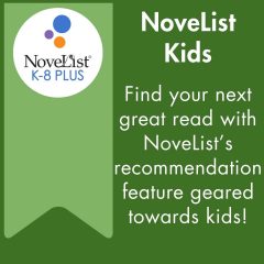 Browse NoveList Kids's database of titles. Made possible by Mel.org.